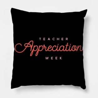 Teacher appreciation week Pillow