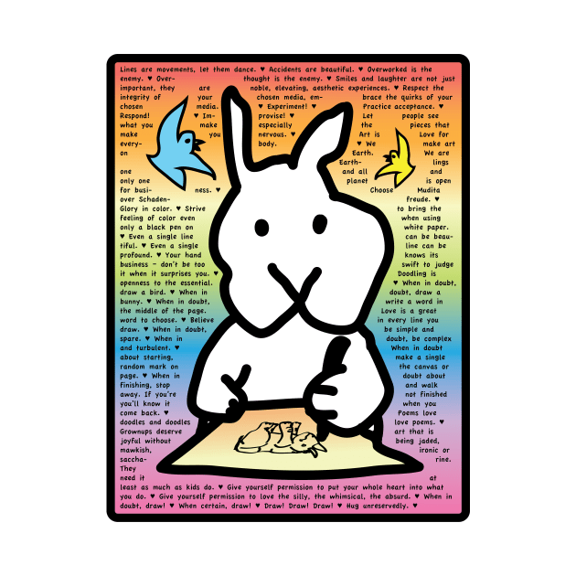 The Doodler's Manifesto funny bunny with message about life and drawing by davidscohen