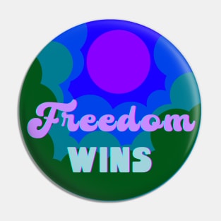 Freedom wins - green retro design Pin