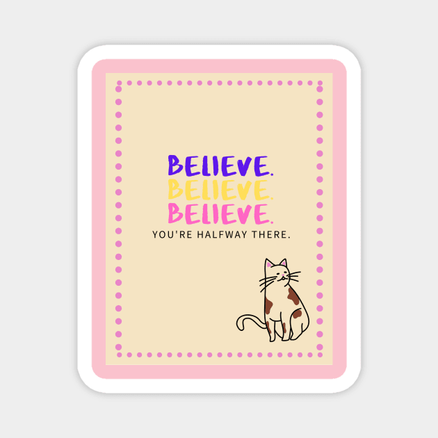 Belive Magnet by Doodle.Bug.Tees