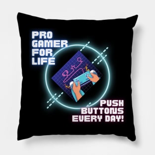 Pro Gamer For Life Pillow