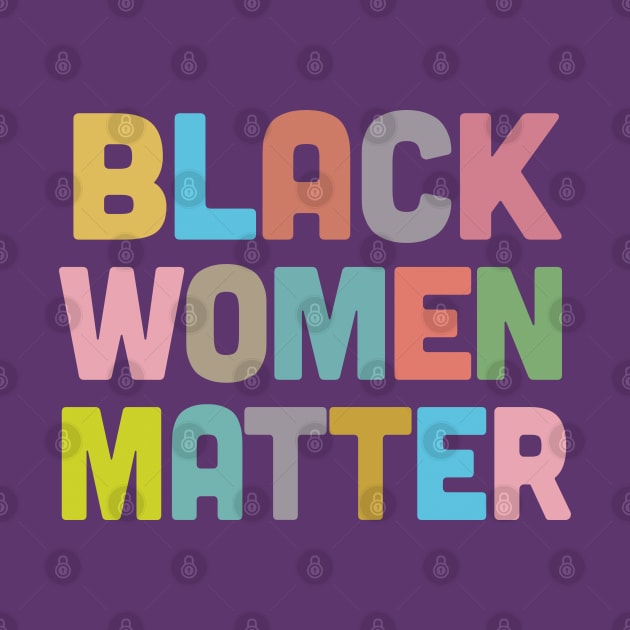 Black Women Matter /\/\/\ African American by DankFutura