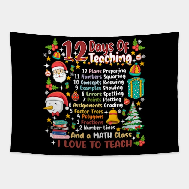 12 Days Of Teaching Christmas Teacher Tapestry by JanaeLarson