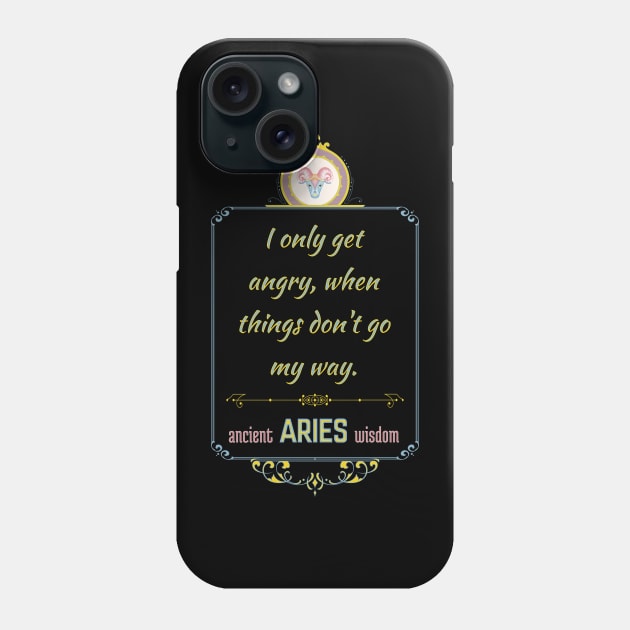 Funny quotes of the star signs: Aries Phone Case by Ludilac