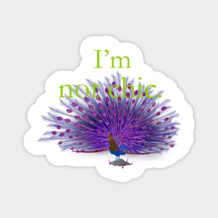 I'm not chic funny design Magnet