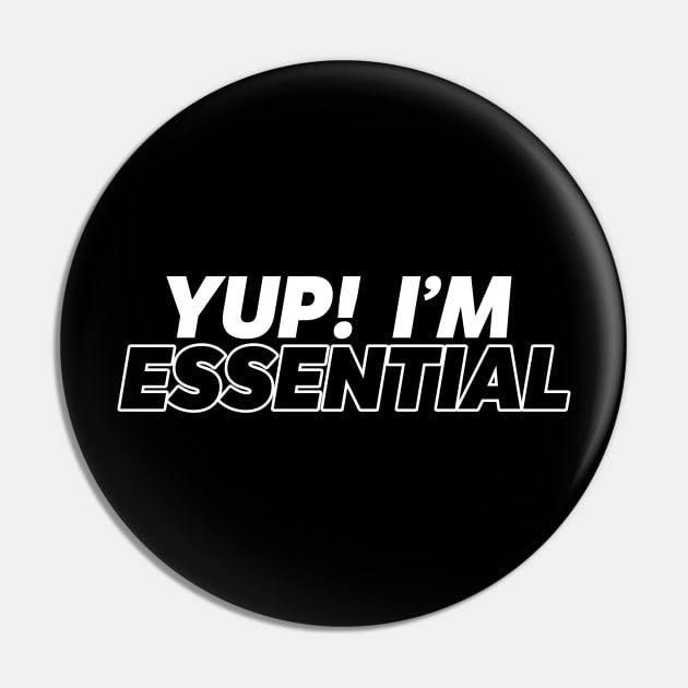 Yup! I'm Essential Pin by thingsandthings