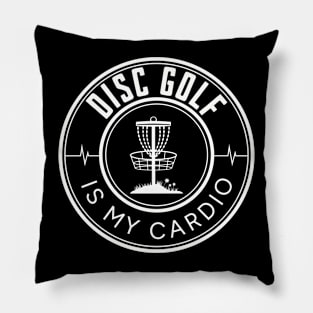 Disc Golf Is My Cardio Pillow