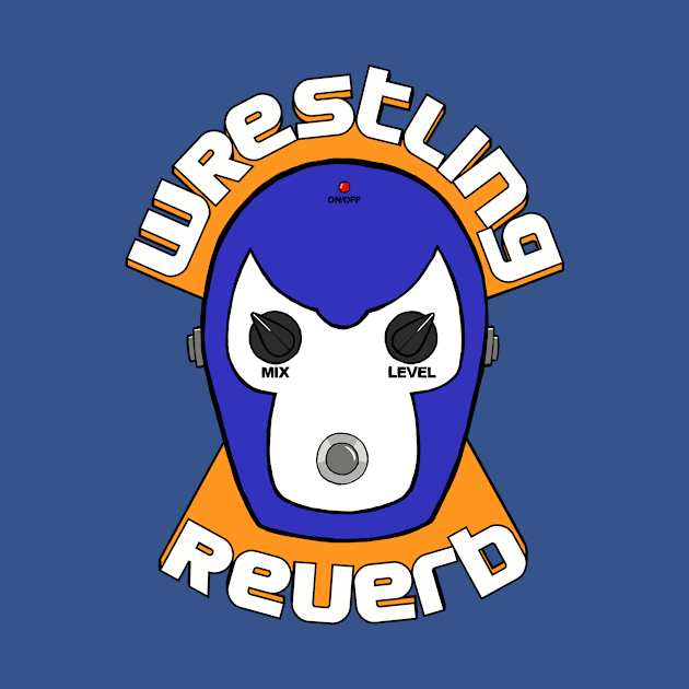 wRestling Reverb by joshrobinson00