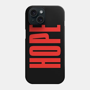 Hope-red Phone Case