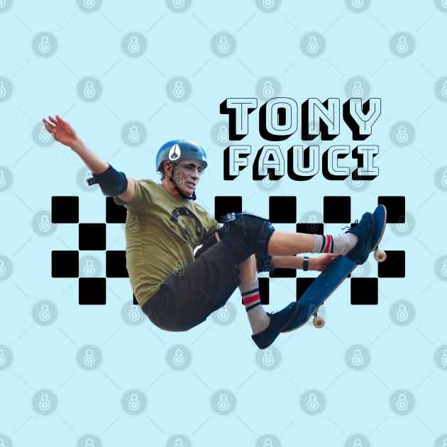 Tony Fauci - Athony Fauci as a Pro Skater by CursedContent