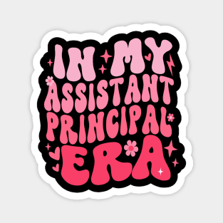 Groovy In My Assistant Principal Era Job Title School Worker Magnet