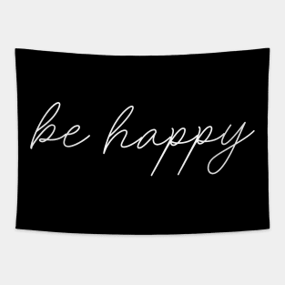 Be Happy - Cool Hand drawn typography for Inspiration Tapestry