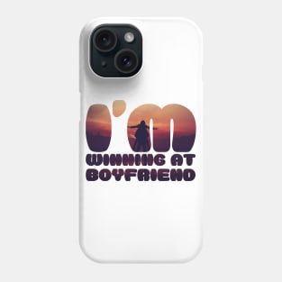 I am winning at boyfriend nerdy design Phone Case