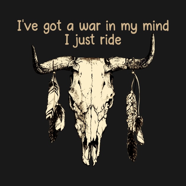 I've Got A War In My Mind I Just Ride Bull-Skull & Feathers by GodeleineBesnard