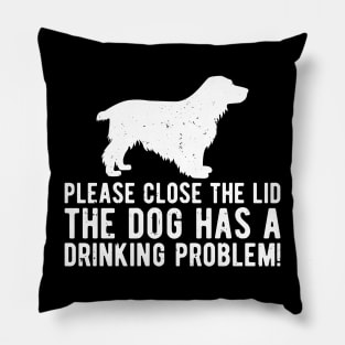 please close the lid the dog has a drinking problem! Pillow