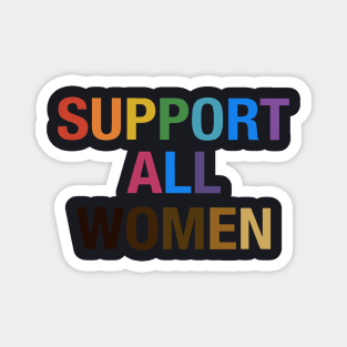 Support All Women Color Wife Magnet