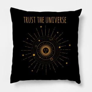 Trust the universe Pillow