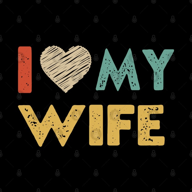 I adore my wife - I heart my wife Retro by NIKA13