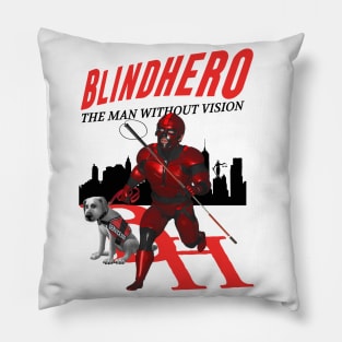 Blindhero - the superhero without vision (off brand) Parody Hero Pillow