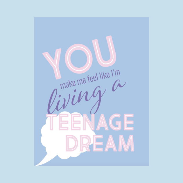 Katy Perry - Teenage Dream Lyrics by ArtsyJulez