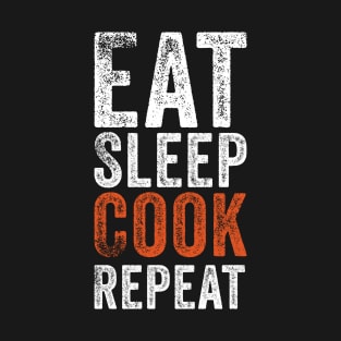 Eat Sleep Cook Repeat Cooking Chef T-Shirt