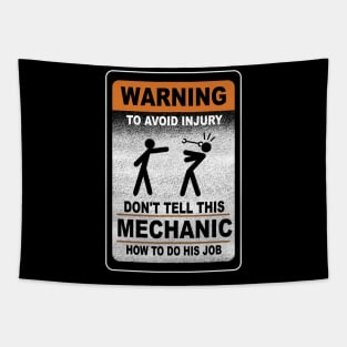 Warning Don't Tell This Mechanic How To Do His Job Funny Tapestry