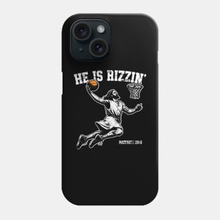 He is Rizzin' Jesus Basketball Phone Case