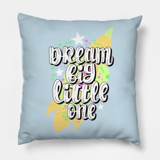 Dream big Pillow