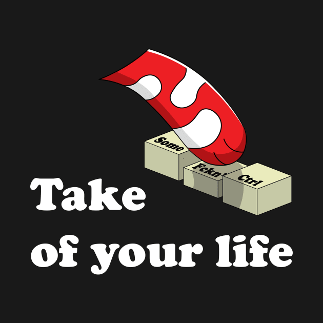 Taking Control of your Life by Siklop