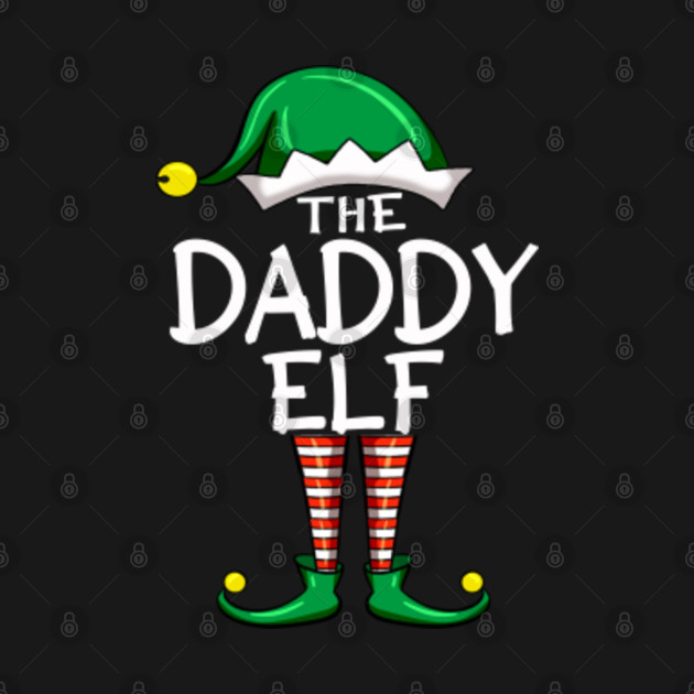 Discover the daddy elf - Elf Family - T-Shirt