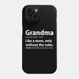 Grandma Definition, Funny Gift for Grandmother Phone Case