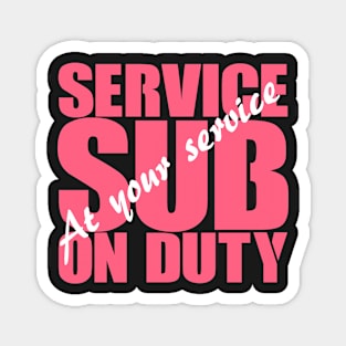 Service Sub On Duty Magnet