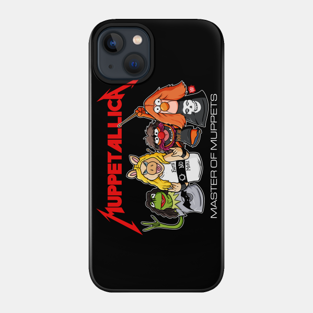 Muppetallica - Muppets - Phone Case