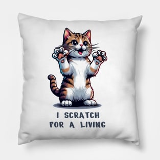 Cute Cat T-Shirt, I Scratch For A Living, Funny Kitten Tee, Cat Lover Gift, Pet Owner Animal Humor Unisex Graphic Tee Pillow