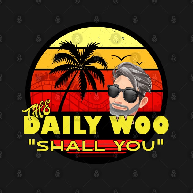 The Daily Woo Vlogger Fan "Shall You" by Joaddo