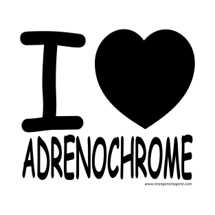 I Heart Adrenochrome T-Shirt