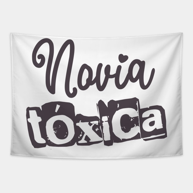 Novia Tóxica - Toxic Girlfriend Tapestry by verde