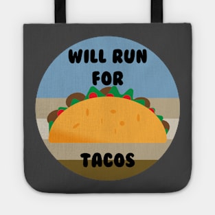 Will Run For Tacos Tote