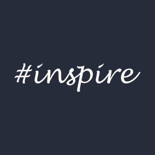 Inspire Word - Hashtag Design T-Shirt