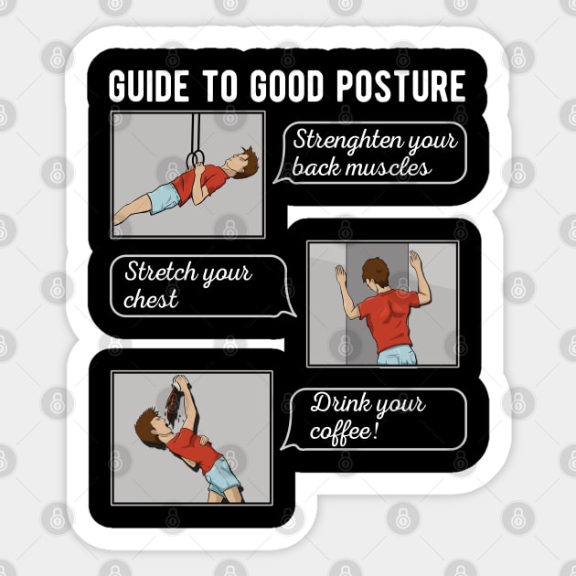 Ultimate guide to Good Posture Funny coffee lover