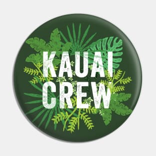 Kauai Crew Hawaii Matching Family Hawaiian Islands Travel Souvenir Pin