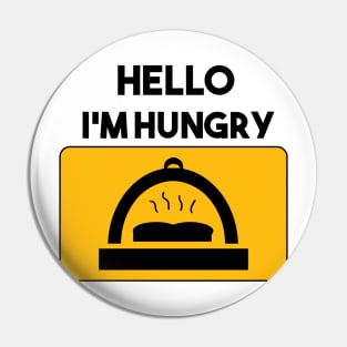 Hello I'm Hungry Pin