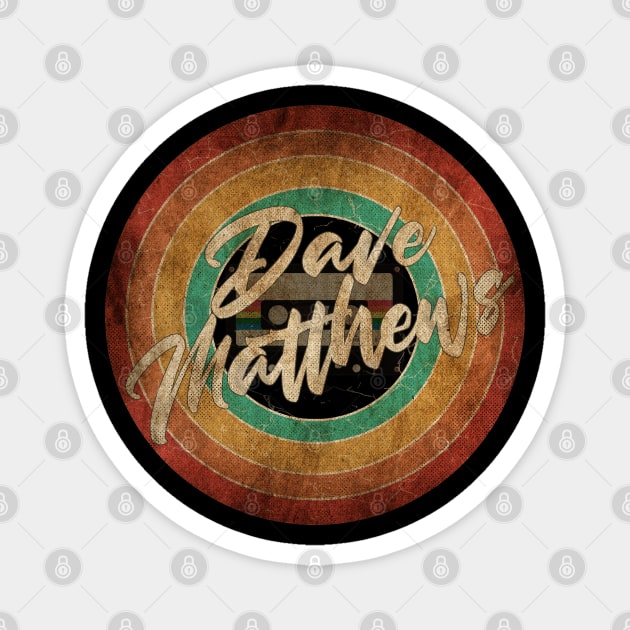 Dave Matthews Vintage Circle Art Magnet by antongg