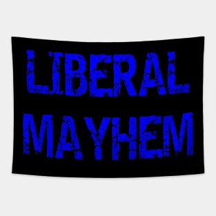 Liberal Mayhem Tapestry