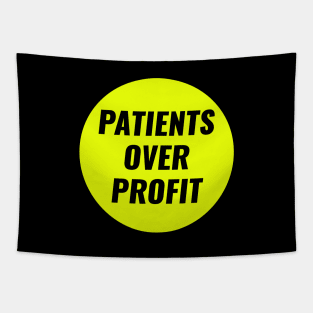 Patients Over Profit Tapestry