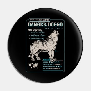 Funny Wolf Fact File - Danger Doggo Pin