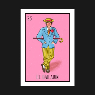 Mexican Loteria 26 El Bailarin The Dancing Man T-Shirt