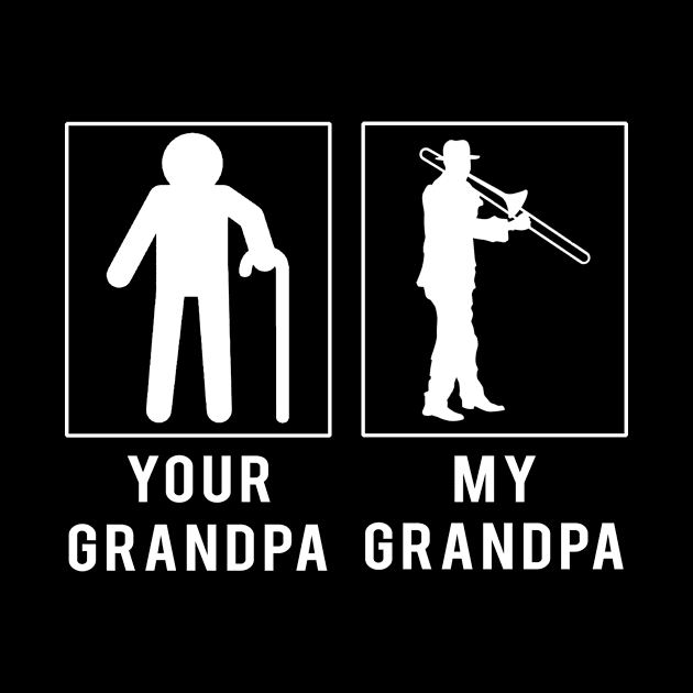 Brassy Beats: 'Trombone Your Grandpa, My Grandpa' Tee for Grandsons & Granddaughters! by MKGift