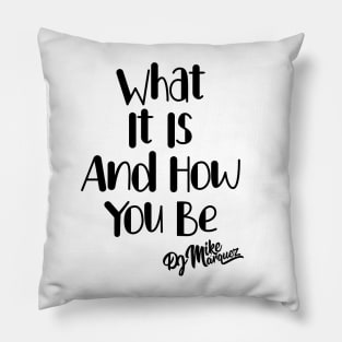 What It Is And How You Be Pillow