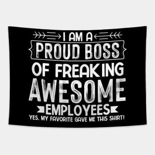 Proud Boss Employee Appreciation Office Men Funny Boss,Best Boss Ever Tapestry